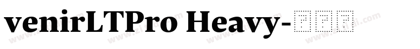 venirLTPro Heavy字体转换